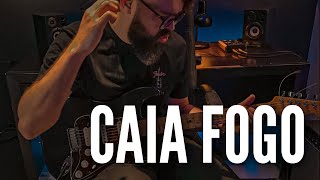 Fernandinho - Caia Fogo (GUITARRA) // SAMUEL LIMA