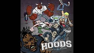 Hoods - Ghetto Blaster [2007] full album