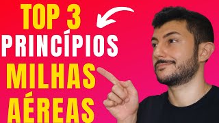 TOP 3 PRINCÍPIOS SOBRE MILHAS AÉREAS