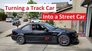 Turning a Track Car to a Street Car - BMW E46 M3