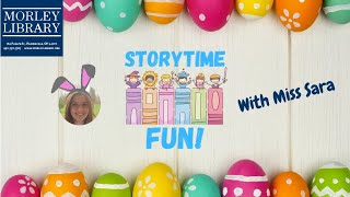 Storytime Fun with Miss Sara: Eggbert the Easter Egg