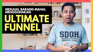 Menjual Barang Mahal Dengan Ultimate Funnel