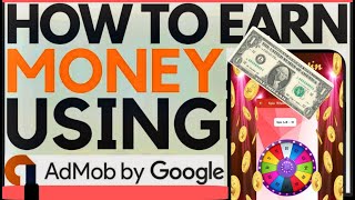 How to EARN MONEY 🤑 with Google Admob ads  ($50 a Day)