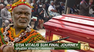 OTIA VITALIS' FINAL JOURNEY IN BAMENDA, CAMEROON