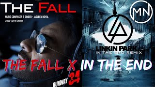 MN LUNA ESMALTERIA - The Fall (Runway34) X In the End - Jasleen Royal X Linkin Park -  Mashup Video