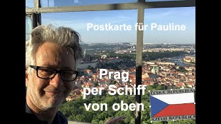 Prag Rundumsicht per Schiff und von oben