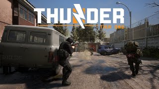 Thunder Tier One - Realism 3 player CooP Mission #7 Urgent FuryMission #9 Black Knuckles