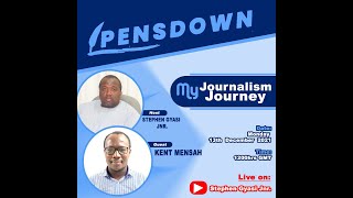 My Journalism Journey: Time With Kent Mensah