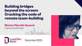 Building bridges beyond the screen: Cracking the code of remote team-building Marina Planells Guasch