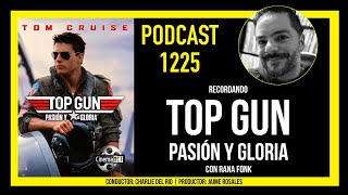 CinemaNET 1225: Recordando Top Gun (1986) con Rana Fonk.