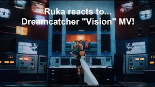 Heroes rise! ✌🏻 Ruka reacts to Dreamcatcher "Vision" music video