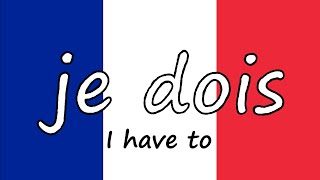 🇫🇷 ✔️French Verbs: DEVOIR (to HAVE TO) in PRESENT Tense👩‍🏫 🇫🇷