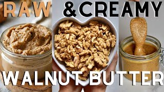 Whipping Up Walnut Wonders: Raw vs. Creamy Walnut Butter Recipes