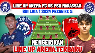 MENGERIKAN‼️LINE UP AREMA FC VS PSM MAKASSAR - LINE UP AREMA - KABAR AREMA - BERITA AREMA - AREMA FC