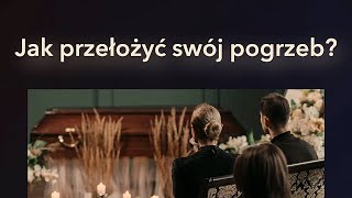 Jeffrey Harper   9     Jak przełożyć swój pogrzeb