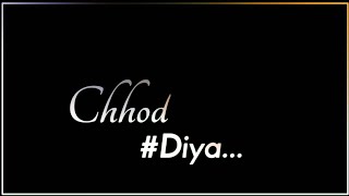 Chhod diya wo raasta Status 😢 Chhod diya wo raasta Sad Song Whatsapp status 💔 LRCREATION