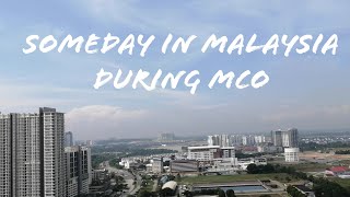 Someday in Malaysia during Movement Control Order (MCO) / Cuoc Song Malaysia -  Ngocmo family 0024