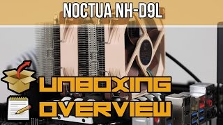 Noctua NH-D9L Unboxing & Overview