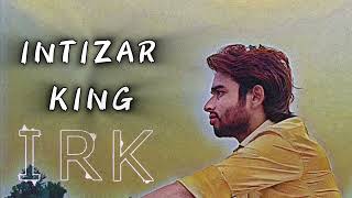 Ya To Doulat Ki Aarzoo Hai Tujhe King Jhankar _ Intizar King