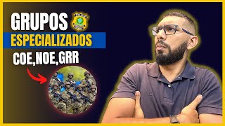 COE, NOE, GRR // GRUPOS OPERACIONAIS NA PRF, ENTENDA COMO FAZER PARTE!