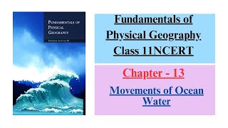 Movements of Ocean Water Ch-13 | Fundamentals of Physical Geography Class 11 NCERT