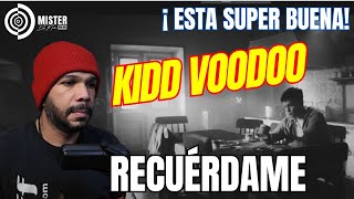 KIDD VOODOO  Recuérdame  ¡Está buena! #kiddvoodoo