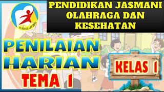 PENILAIAN HARIAN TEMA 1 KELAS 1