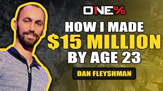 Dan Fleyshman: Sold 15 Million Dollars Worth of Clothes by Age 23