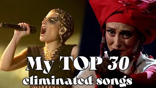 Eurovision 2022 - My Top 30 Eliminated Songs from the national finals