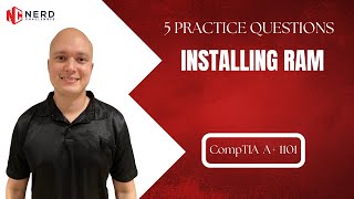 CompTIA A+ - 220-1101 - Domain 3.2 - Practice Questions - Installing RAM