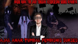 TUMBAL BISNIS AYAH TIRI-DEMI SELAMATKAN IBU,KORBANKAN DIRI TURUTI RITUAL AYAH MENJADI ANAK IBLIS