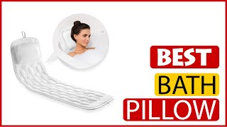 ✅ Best Bath Pillow Amazon In 2023 🏆 5 Items Tested & Buying Guide