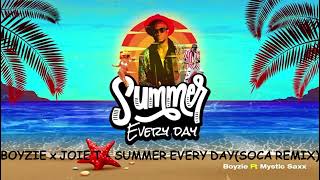 BOYZIE x JOIE T - SUMMER EVERYDAY (SOCA REMIX). GRENADA SOCA 2024