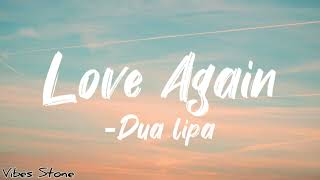 Love Again Dua Lipa | "Goddamn, You Got Me In Love Again" Lyrics Video