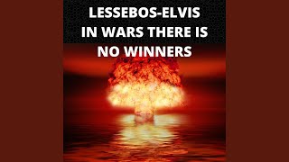 In Wars There Is No Winners