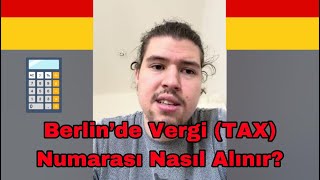 Berlin’de Vergi Numarası Nasıl Alınır? #vergi #berlin #yapılmasıgerekenler