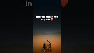 Regrets mentioned in Quran pak ❤️#shorts #islamic #viral #quran