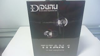 DUNU TITAN 1 Unboxing:Titanium Drivers,Solid Metal Housing