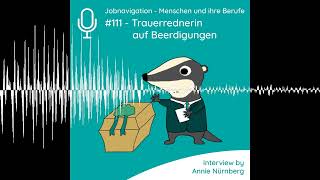 #111 - Trauerrednerin auf Beerdigungen - Jobnavigation - Menschen und ihre Berufe