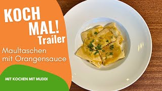 Koch mal! Maultaschen mit Orangensauce | Kochen mit Muddi | Trailer