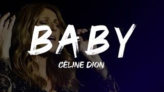 Céline Dion - Baby (Lyrics)