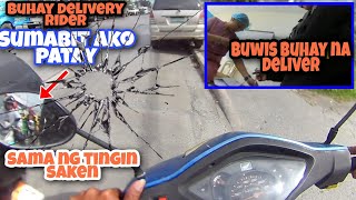 SUMABIT AKO BUTI LIGTAS PARIN / BUHAY DELIVERY RIDER