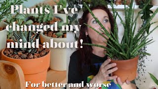 Plants I've Changed My Mind About! FOR BETTER & WORSE