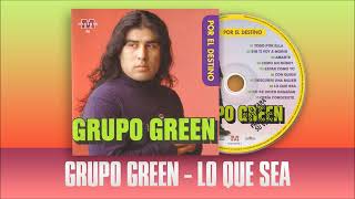 Grupo Green Lo que sea