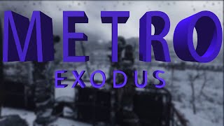 Metro Exodus Новосибирск Прохождение, часть 30