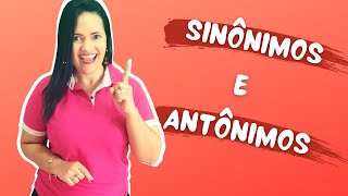 Sinônimos e Antônimos: entenda a diferença (semântica)