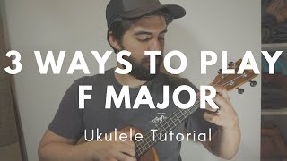 How to Play F Major in 3 Ways | Ukulele Tutorial | Beginner Guide | Anthony James