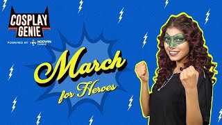 This Month on Cosplay Genie - March for Heroes | Superhero Cosplays and more!