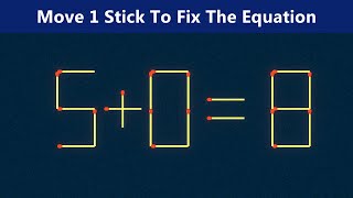 Move 1 Stick To Fix The Equation - Matchstick Puzzle