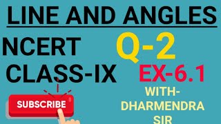 LINE AND ANGLES CLASS IX NCERT EX-6.1 Q-2